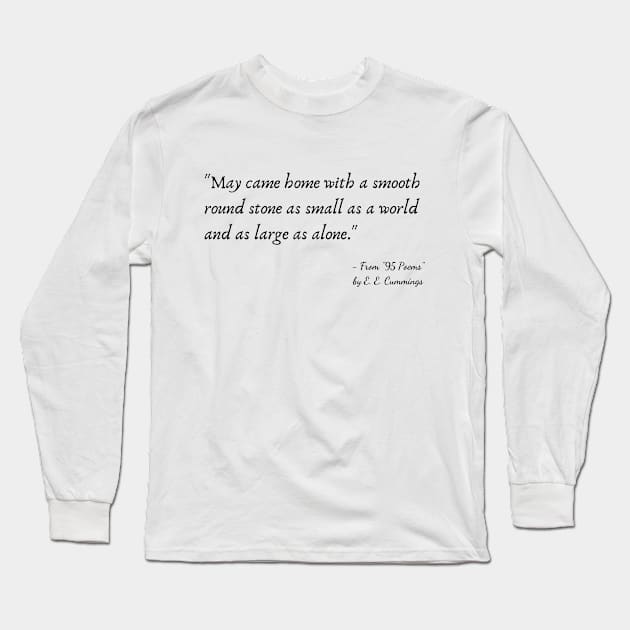 A Quote from "95 Poems" by E. E. Cummings Long Sleeve T-Shirt by Poemit